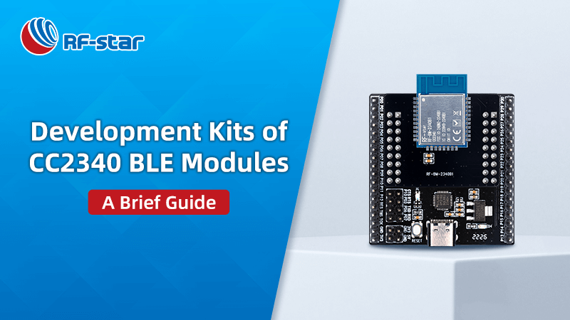 Breve guía de kits de desarrollo de módulos BLE CC2340