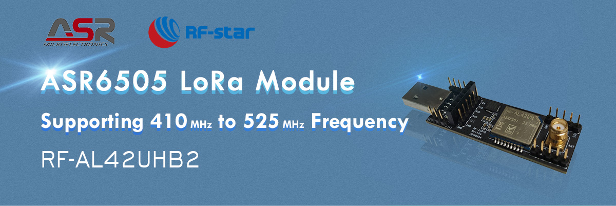 Módulo ASR6505 LoRa que admite frecuencia de 410 MHz a 525 MHz RF-AL42UHB2